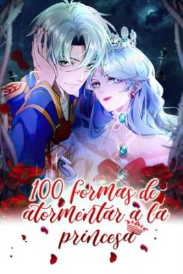 100 Formas De Atormentar A La Princesa
