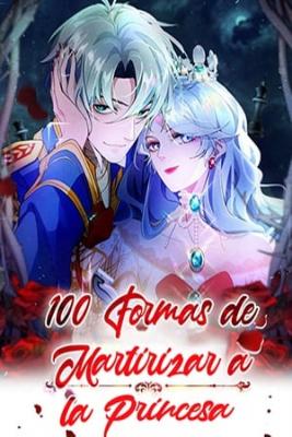 100 Formas De Martirizar A La Princesa