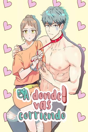 ¿A donde vas corriendo? (2021)