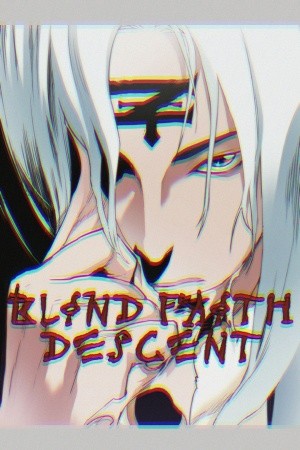 Blind Faith Descent (2016)