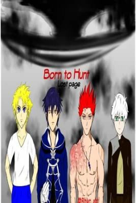 Born To Hunt: Lost Page. (Novela)