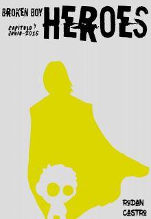 Broken Boy Heroes