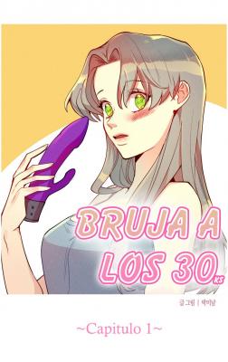 Bruja A Los 30 Años