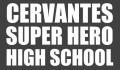CERVANTES SUPER HERO HIGH SCHOOL | LectorTMOo