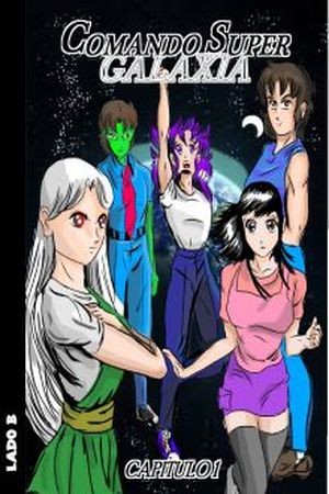 Comando Sper Galaxia (2016) | LectorTMOo