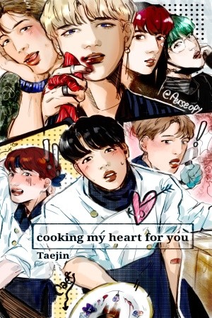 Cooking my heart for you (2018)