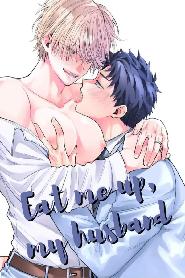 Eat me up, my husband
