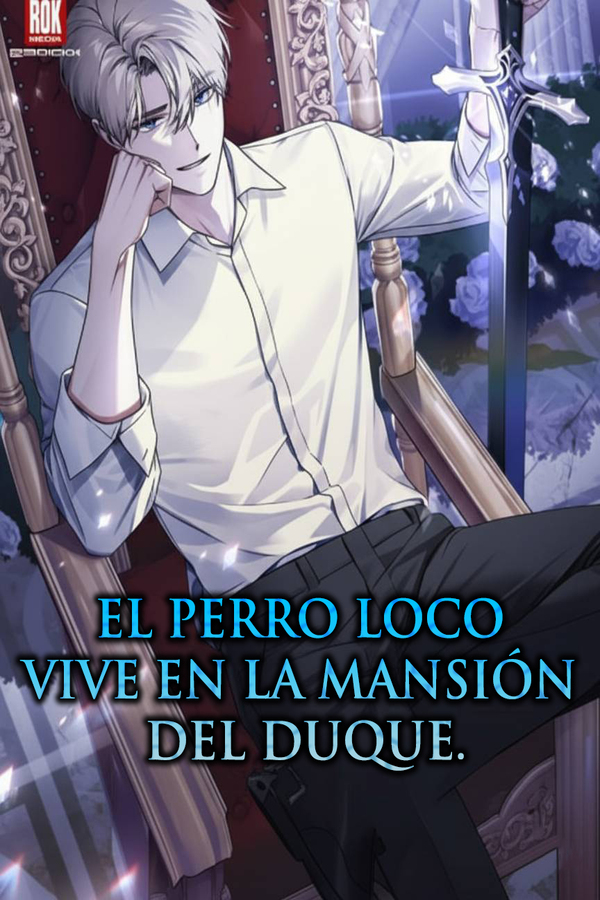 El perro loco vive en la mansión del duque | LectorTMOo