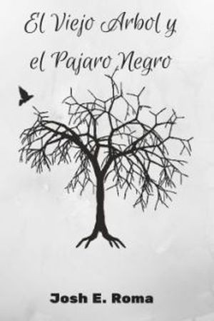 El Viejo Arbol y El Pajaro Negro (2017) | LectorTMOo