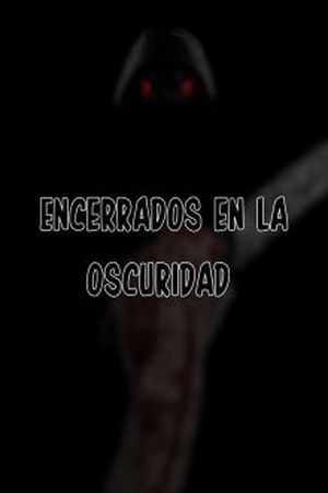 Encerrados en la Oscuridad (2016) | LectorTMOo