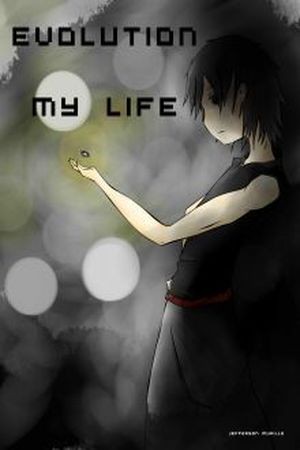 EVOLUTION MY LIFE (2017) | LectorTMOo