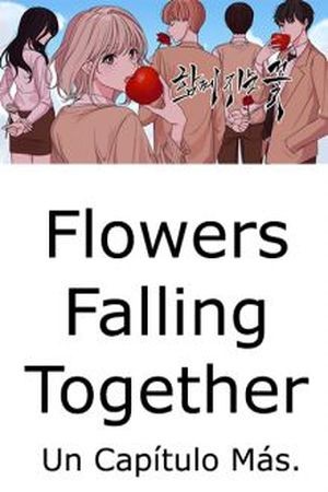 Flowers Falling Together (2017) | LectorTMOo