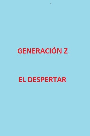 Generación Z: El despertar (2019) | LectorTMOo