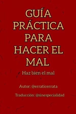 Guía Práctica Para Hacer El Mal (2013) | LectorTMOo