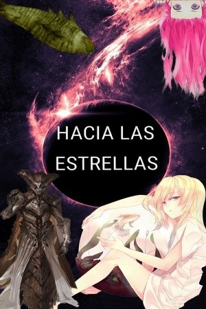 Hacia las Estrellas (Novela) | LectorTMOo