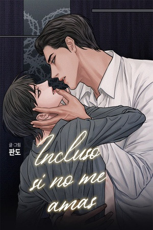 Incluso si no me amas (Even If You Don’t Love Me) (2020)