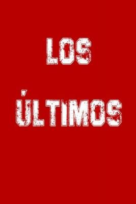 Los Últimos (Novela)