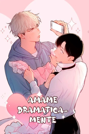Love Me Dramatically (Amame Dramáticamente) (2020)