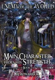 Main Character Hide His Strenght (Novela) | LectorTMOo