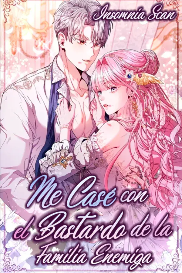 Me Casé Con El Bastardo De La Familia Enemiga