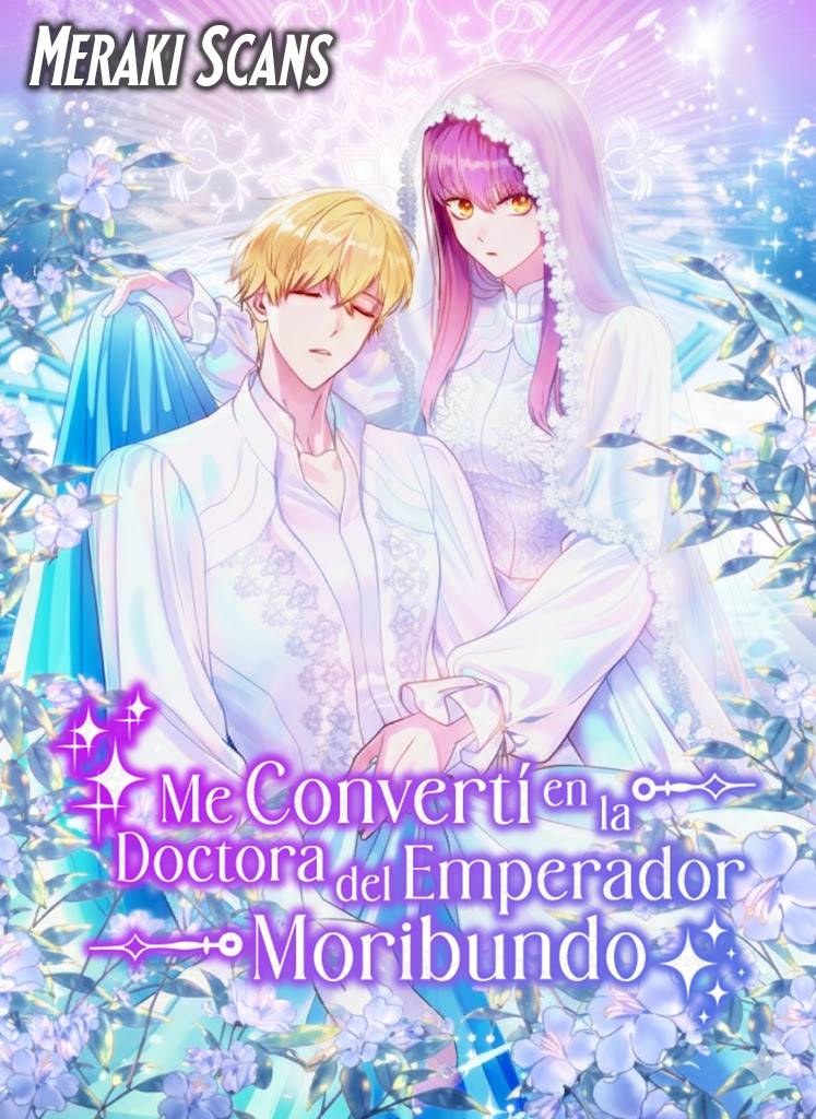 Me convertí en la doctora del emperador moribundo | LectorTMOo