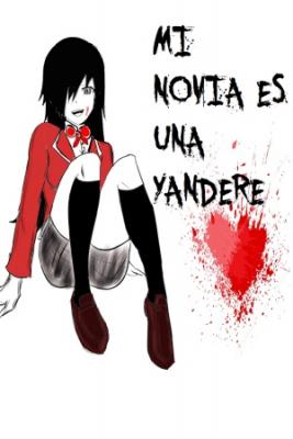 MI NOVIA ES UNA YANDERE (Novela) | LectorTMOo