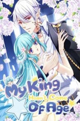 MY KING HASN’T COME OF AGE | LectorTMOo