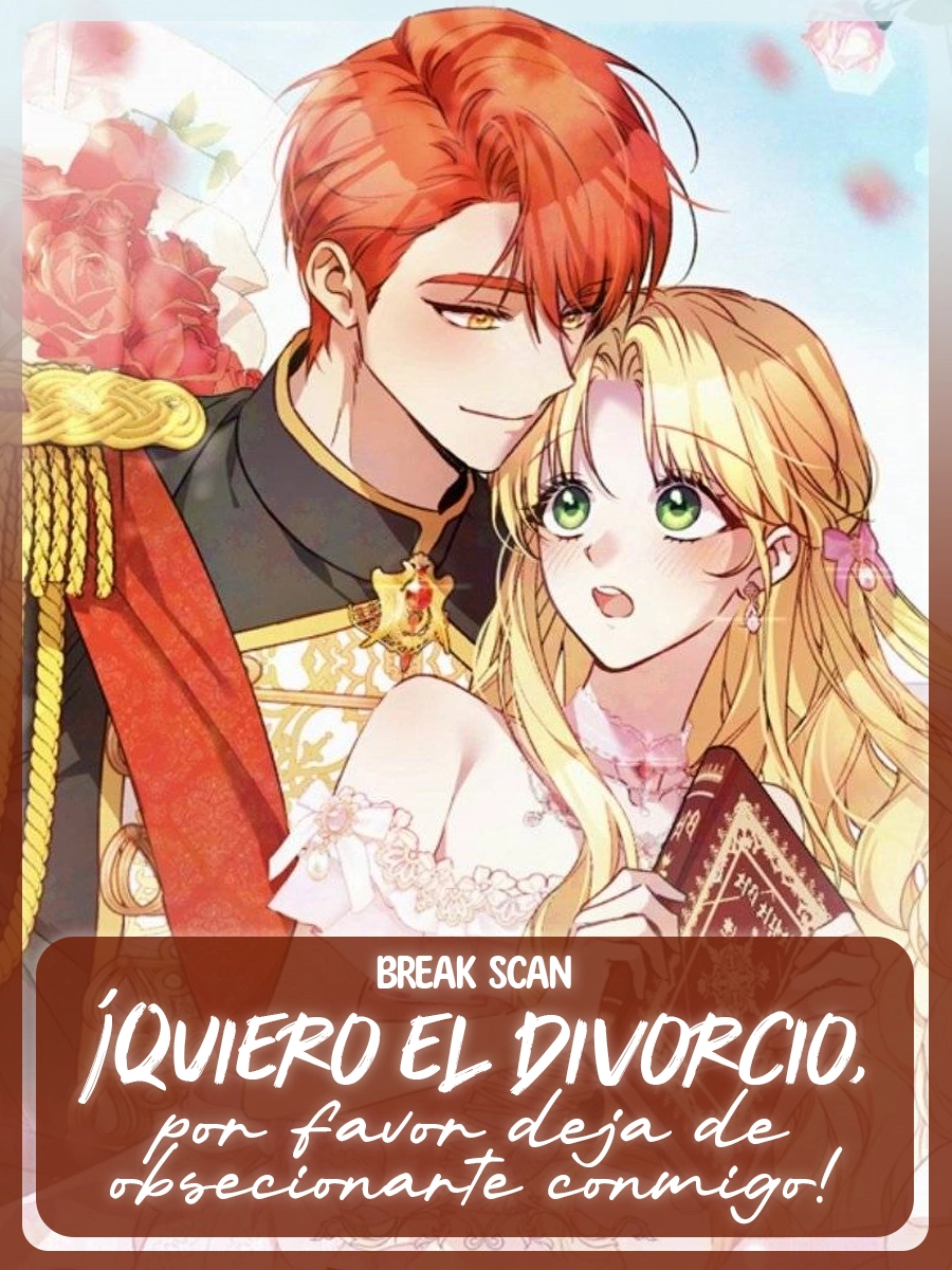 ¡Quiero el divorcio, por favor deja de obsesionarte conmigo! | LectorTMOo