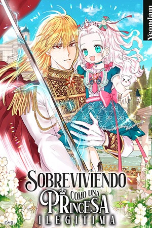 Sobreviviendo como una princesa ilegitima (2022)