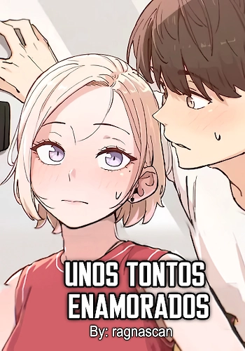 Unos Tontos Enamorados | LectorTMOo