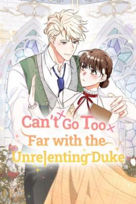 Can’t Go Too Far With The Unrelenting Duke | LectorTMOo