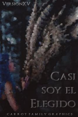 Casi Soy El Elegido (Novela) | LectorTMOo
