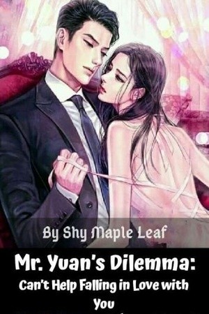 El dilema del Sr. Yuan: no puedo evitar enamorarme de ti (2019)