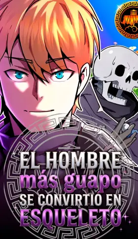 El hombre más guapo se convirtió en esqueleto