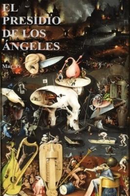 El Presidio De Los ángeles (Novela) | LectorTMOo