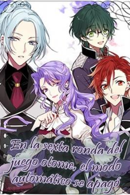 En La Sexta Ronda Del Juego Otome, El Modo Automático Se Apagó. | LectorTMOo
