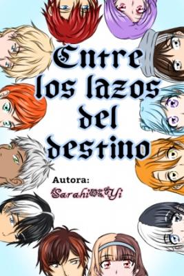 Entre Los Lazos Del Destinó (Novela) | LectorTMOo