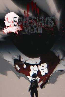 Ephesians: VI:XII