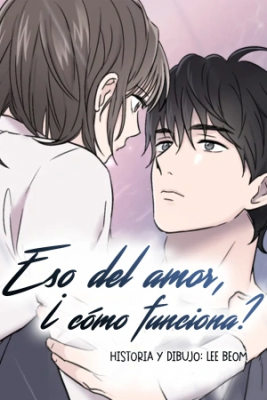 Eso Del Amor, ¿cómo Funciona?