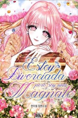 Estoy Divorciada Pero Soy Una Magnate | LectorTMOo