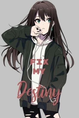 Fix My Destiny (Novela)