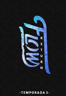 Flow Return (Temporada 3)