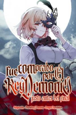 Fue Comprado Por El Rey Demonio Justo Antes Del Final | LectorTMOo