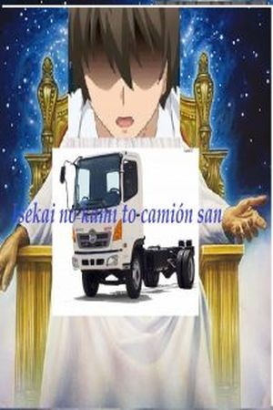 Isekai no Kami to Camión-san (novela) (2018)