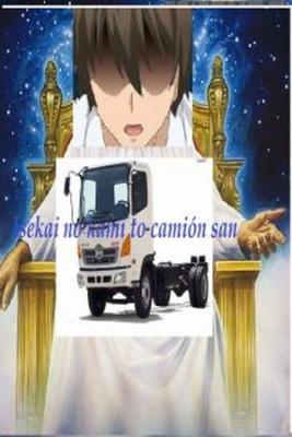 Isekai No Kami To Camión-san (Novela) | LectorTMOo