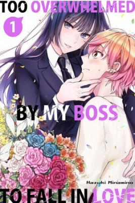 Joushi No Atsu Ga Tsuyo Sugite Koi Ga Dekinai | LectorTMOo