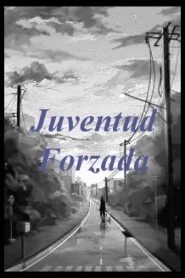Juventud Forzada (Novela) | LectorTMOo
