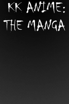 KK ANIME: The Manga | LectorTMOo