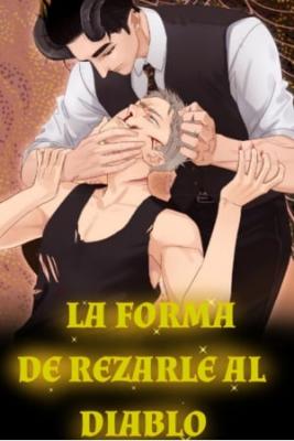 La Forma De Rezarle Al Diablo