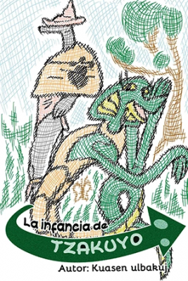 La Infancia De Tzakuyo
